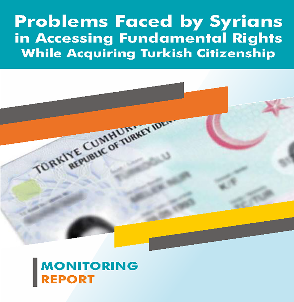 Problems Faced by Syrians in Accessing Fundamental Rights While Acquiring Turkish Citizenship